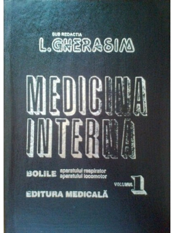 Medicina Interna Bolile aparatului respirator si LOCOMOTOR VOL 1