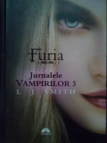 Furia. Jurnalele vampirilor 3