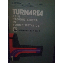 Turnarea prin cadere libera in forme metalice