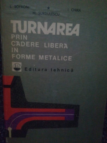 Turnarea prin cadere libera in forme metalice