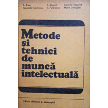 Metode si tehnici de munca intelectuala