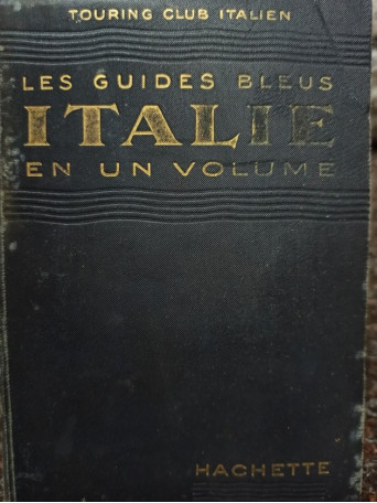 L. V. Bertarelli - Les guides bleus italie en un volume - 1927 - Cartonata