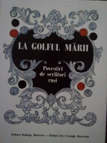 La golful marii. Povestiri de scriitori rusi - 1988 - Cartonata