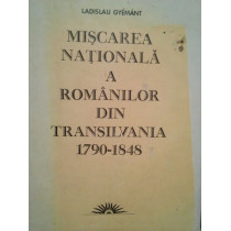 Miscarea Nationala a Romanilor din Transilvania 17901848