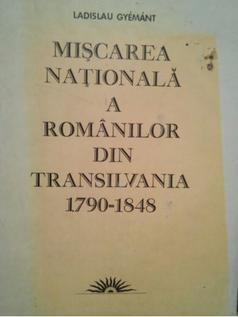 Miscarea Nationala a Romanilor din Transilvania 17901848