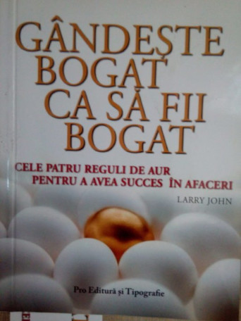 Gandeste bogat ca sa fii bogat