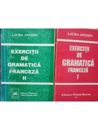 Exercitii de gramatica franceza, 2 vol.