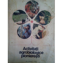 Activitati agrobiologice pionieresti