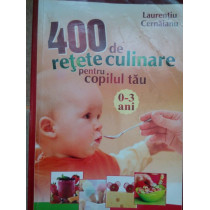 400 de retete culinare pentru copilul tau