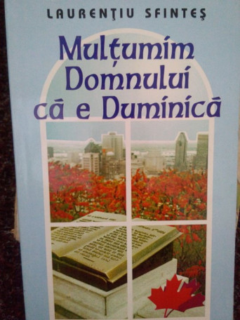 Laurentiu Sfintes - Multumim Domnului ca e Duminica - 1998 - brosata