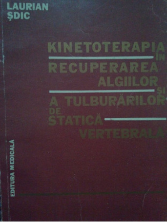 Kinetoterapia in recuperarea algiilor si a tulburarilor de statica vertebrala