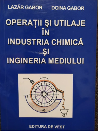 Operatii si utilaje in industria chimica si ingineria mediului