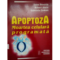 Apotoza. Moartea celulara programata (dedicatie autor)