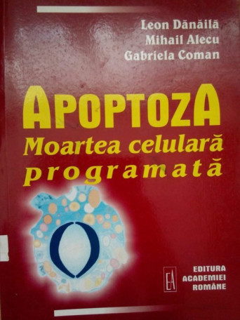 Apotoza. Moartea celulara programata (dedicatie autor)