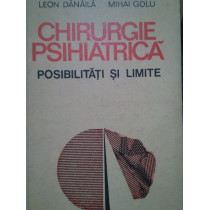 Chirurgie psihiatrica. Posibilitati si limite