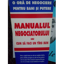 Manualul negociatorului sau cum sa faci un targ bun