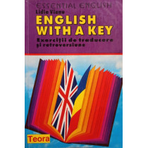 English with a key - Exercitii de traducere si retroversiune