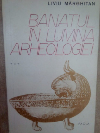 Banatul in lumina arheologiei