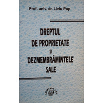 Dreptul de proprietate si dezmembramintele sale