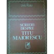 Scrieri despre Titu Maiorescu