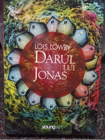 Lois Lowry - Darul lui Jonas - 2013 - Cartonata