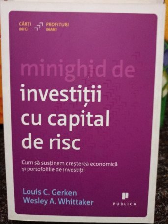 Louis C. Gerken - Minighid de investitii cu capital de risc - 2015 - Brosata