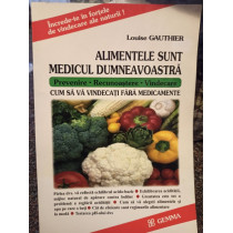 Alimentele sunt medicul dumneavoastra