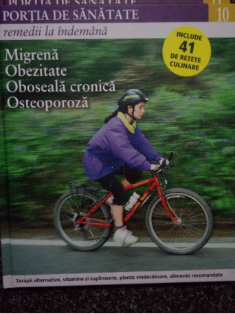 Migrena. Obezitate. Oboseala cronica. Osteoporoza