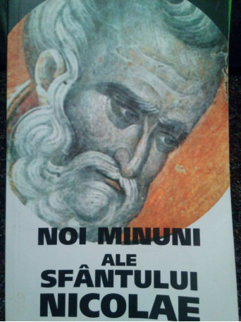 Lucia Ciornea - Noi minuni ale Sfantului Nicolae - 2004 - Brosata