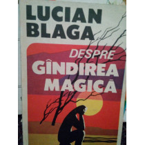 Despre gandirea magica