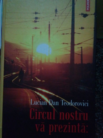 Circul nostru va prezinta