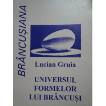 Universul formelor lui Brancusi