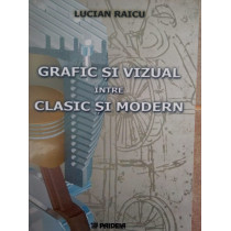 Grafic si vizual intre clasic si modern (dedicatia autorului)