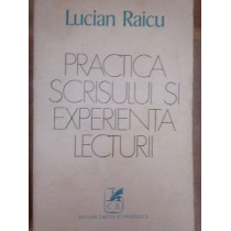 Practica scrisului si experienta lecturii