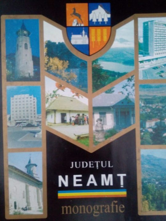 Judetul Neamt, monografie