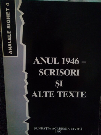 Anul 1946 - scrisori si alte texte