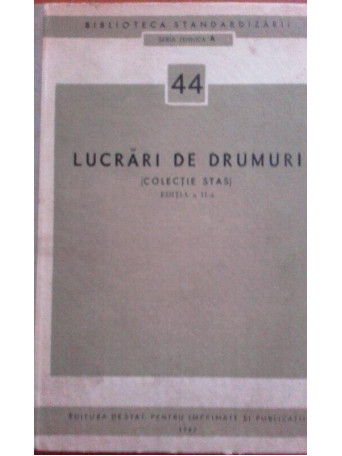 Lucrari de drumuri, editia a II-a