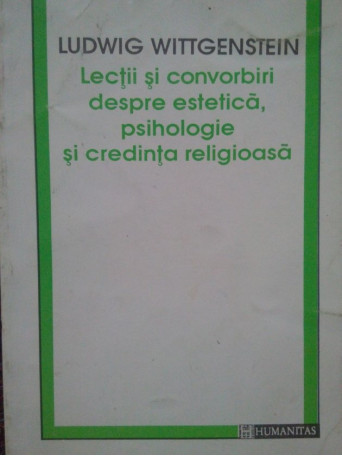 Lectii si convorbiri despre estetica, psihologie si credinta religioasa