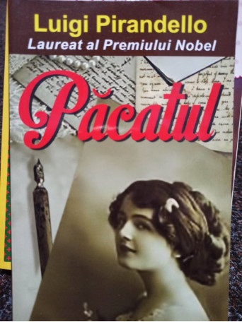 Luigi Pirandello - Pacatul - 2016 - Brosata