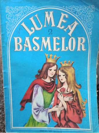 Lumea basmelor, vol. 2