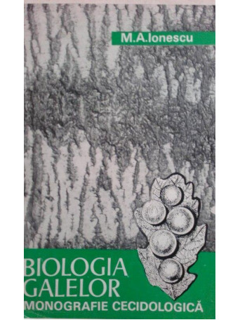 Biologia galelor. Monografie cecidologica