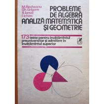 Probleme de algebra, analiza matematica si geometrie