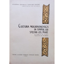 Cultura Moldoveneasca in timpul lui Stefan cel Mare