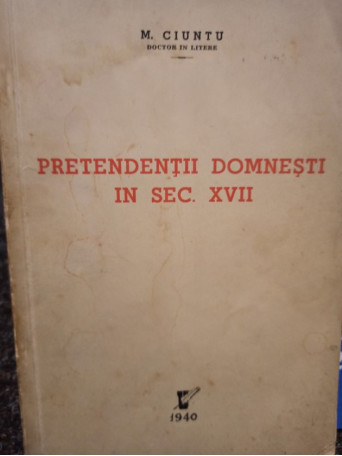 Pretendentii domnesti in sec. XVII