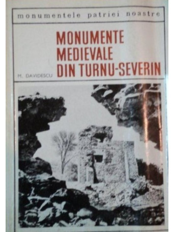 Monumente medievale din TurnuSeverin