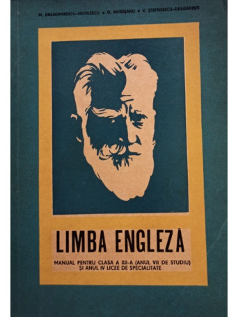 Limba engleza - Manual pentru clasa a XIIa (anul VII de studiu) si anul IV licee de specialitate