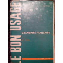 Le bon usage. Grammaire francaise