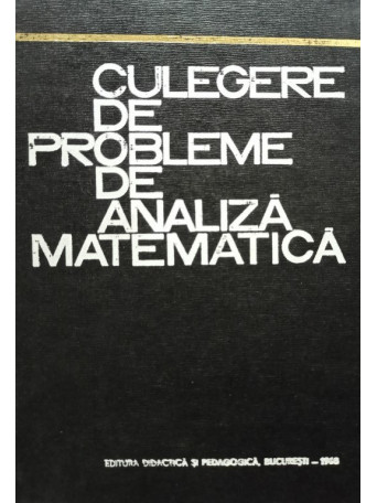 Culegere de probleme de analiza matematica