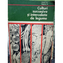 Culturi succesive si intercalate de legume