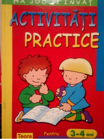 Activitati practice pentru 3 - 4 ani